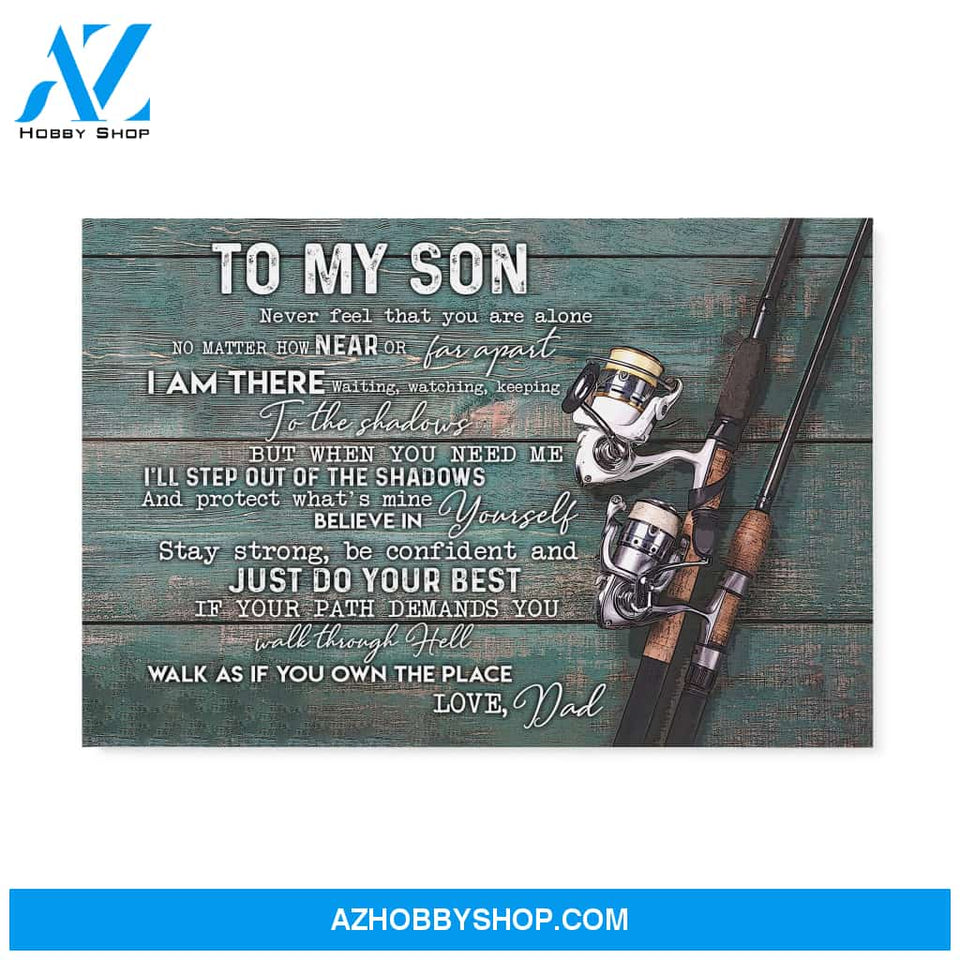 Gift For Son From Dad Believe In Yourself Just Do Your Best Fishing Canvas
