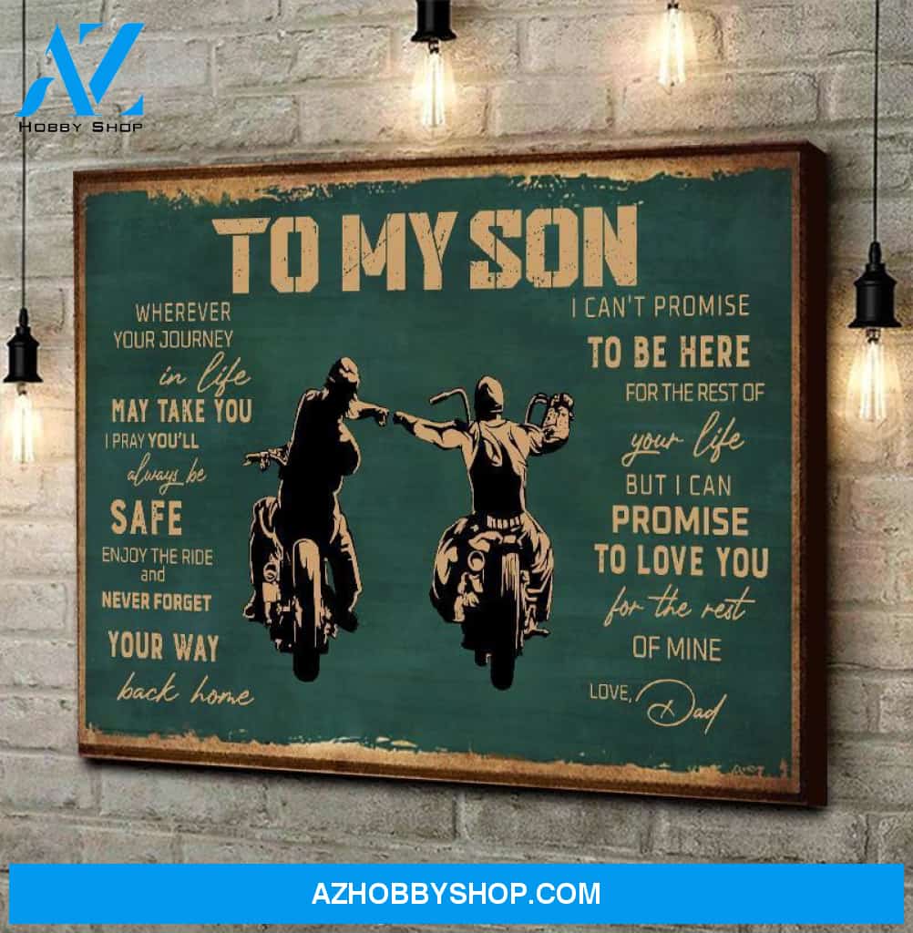 Gift For Son From Dad To My Son Enjoy The Ride Biker Canvas