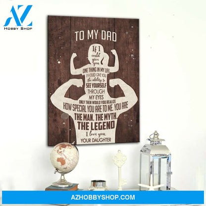 Gift For Dad From Daughter The Legend Dad Canvas