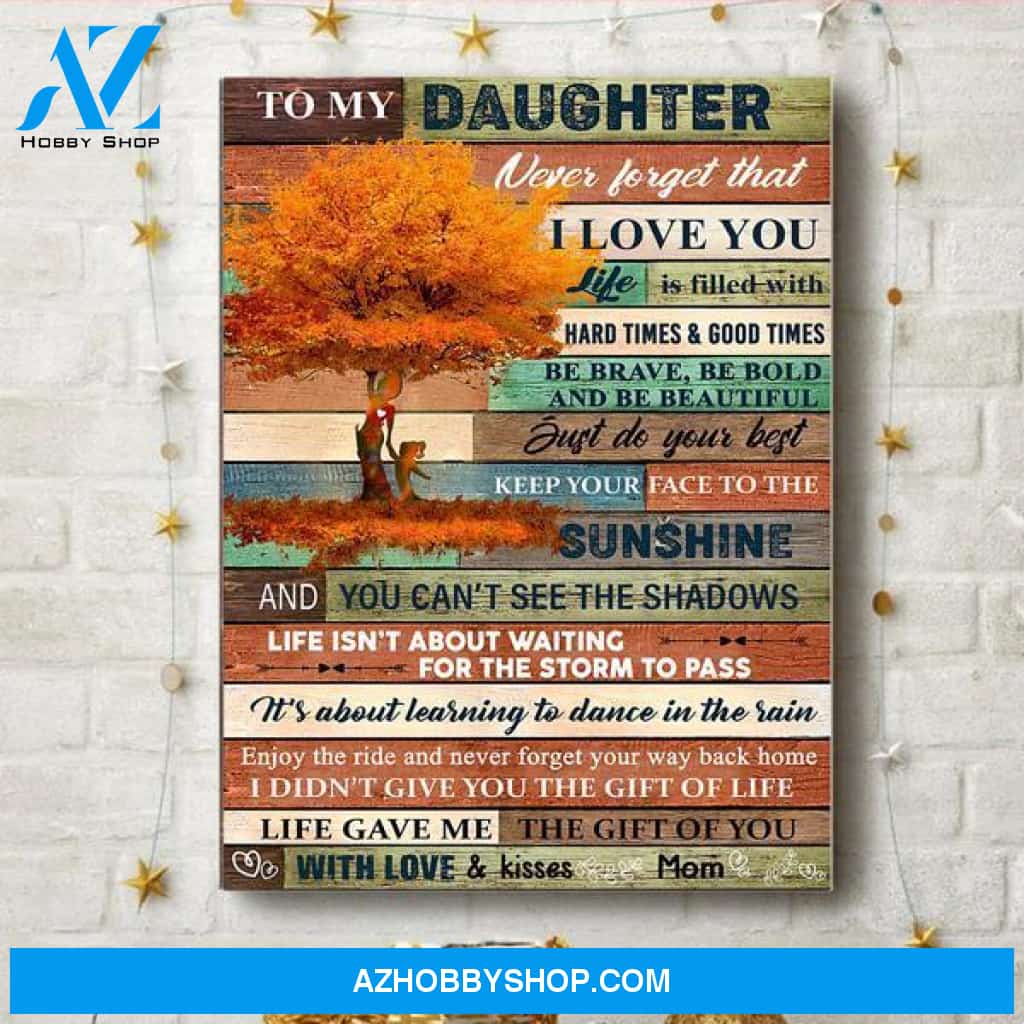 Gift For Daughter From Mom Fall Tree Keep Your Face To Sunshine Vertical Canvas