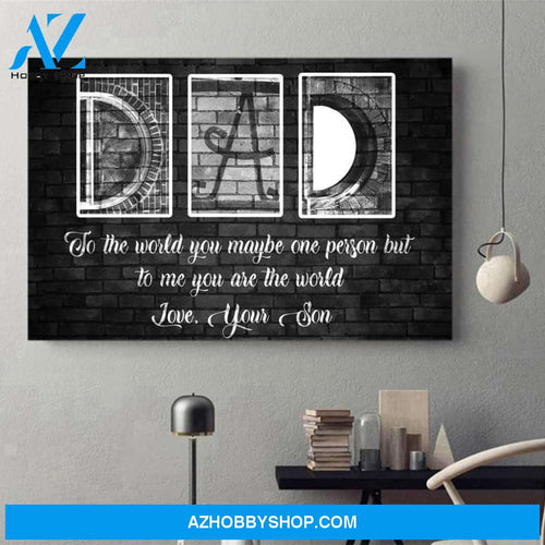 Gift For Dad From Son But To Me You Are The World Canvas