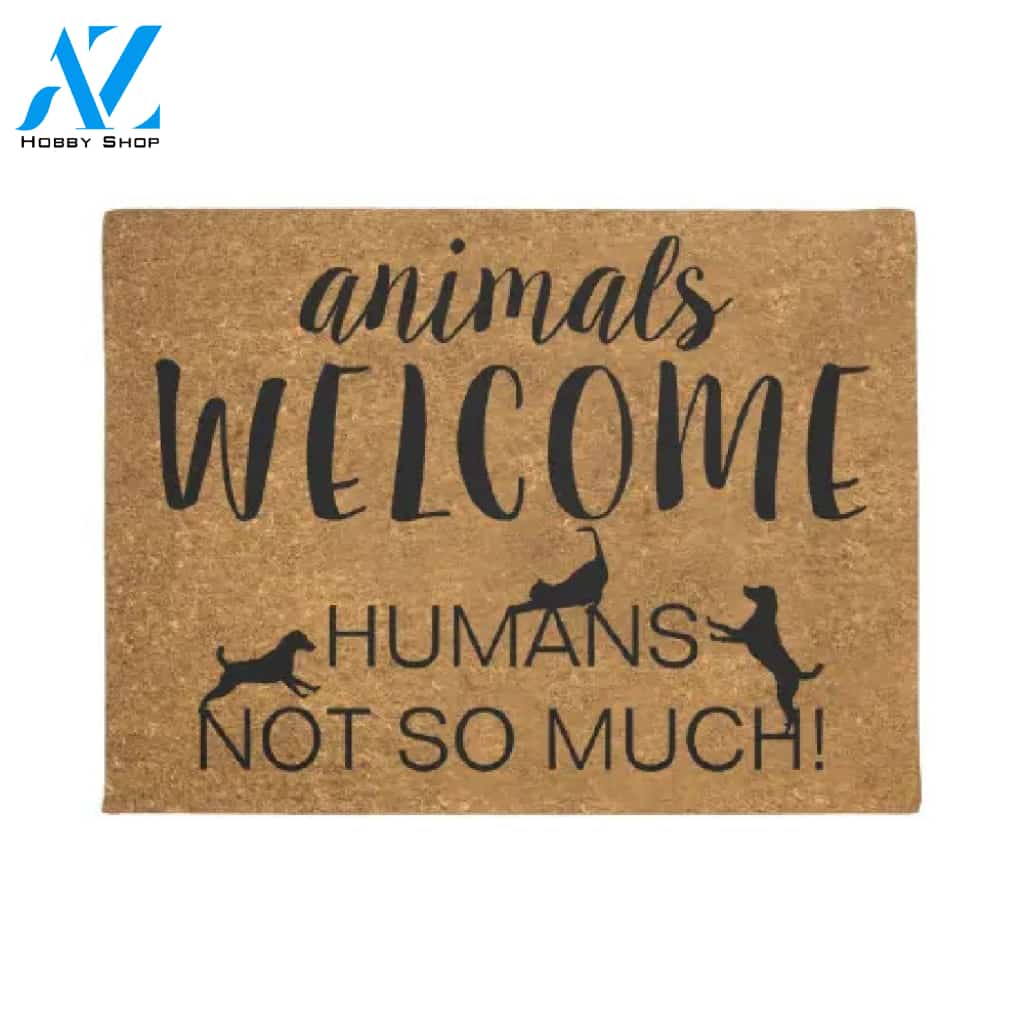 Funny Animals Welcome Humans Not So Much Doormat Welcome Mat House Warming Gift Home Decor Funny Doormat Gift Idea