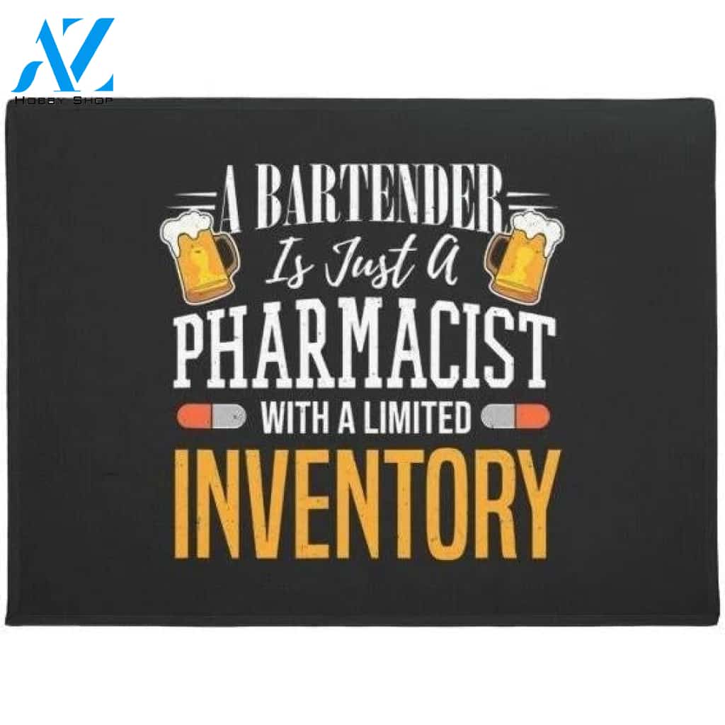 Funny Bartending A Bartender Is Just A Pharmacist Doormat Welcome Mat House Warming Gift Home Decor Funny Doormat Gift Idea