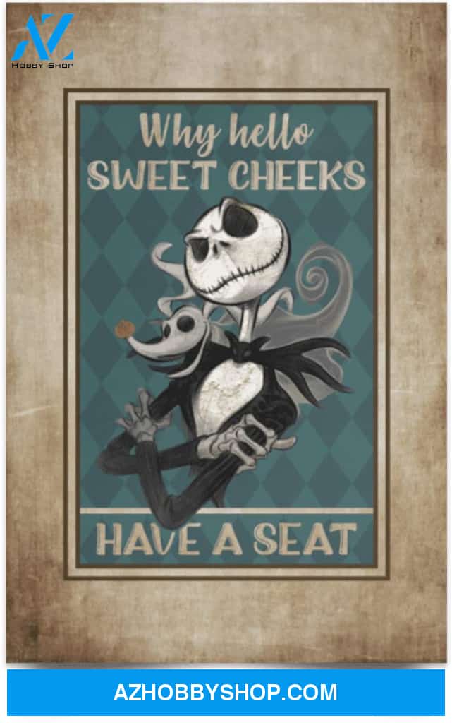 Funny Bathroom Sign Jack Saying Why Hello Sweet Cheeks Have A Seat Skellington