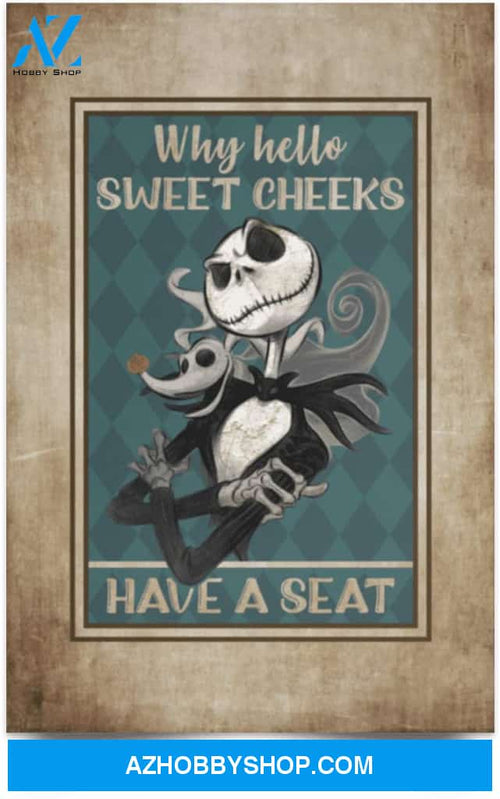 Funny Bathroom Sign Jack Saying Why Hello Sweet Cheeks Have A Seat Skellington