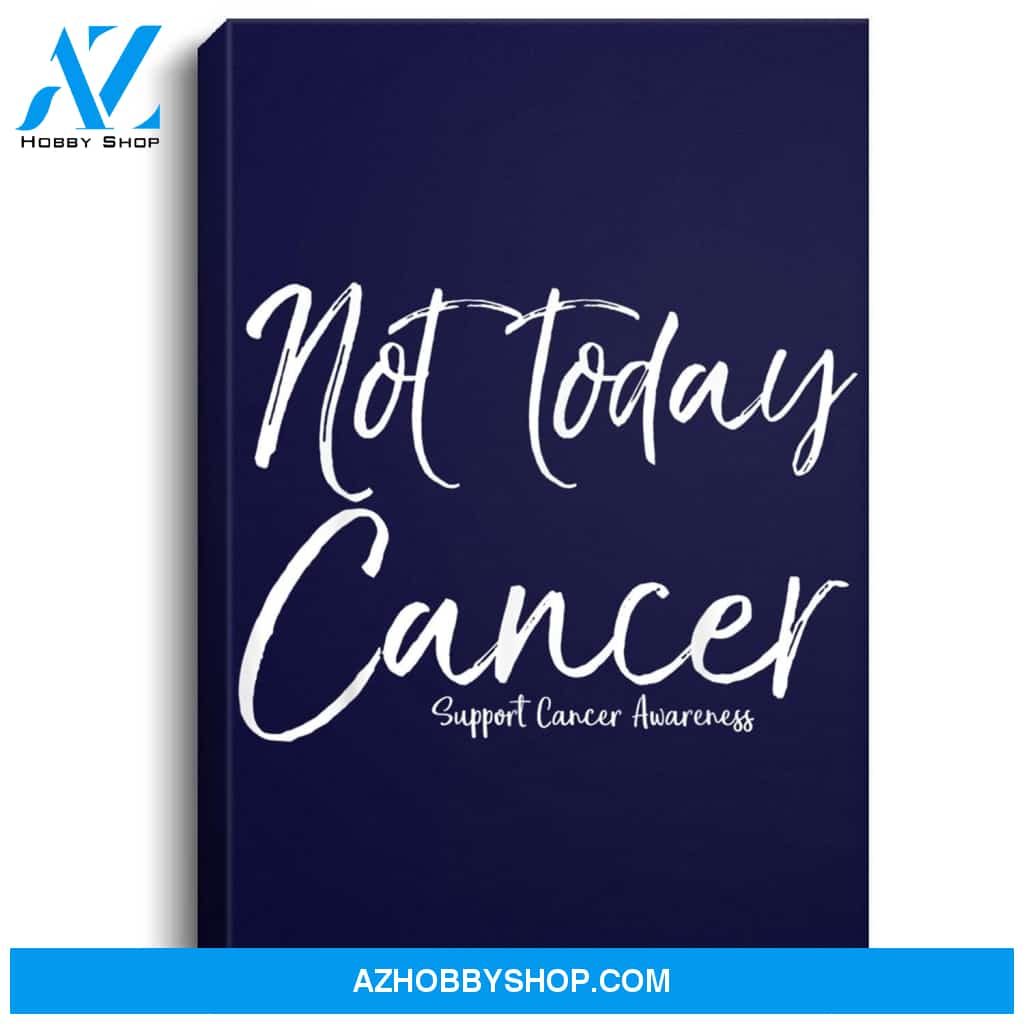 Funny Cancer Support Gift For Women Cute Not Today Cancer Portrait Canvas