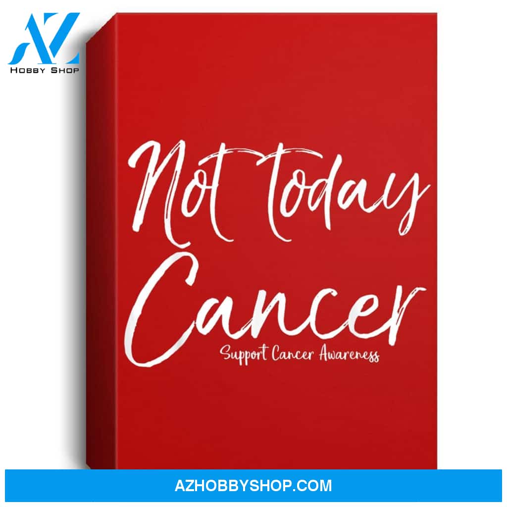 Funny Cancer Support Gift For Women Cute Not Today Cancer Portrait Canvas