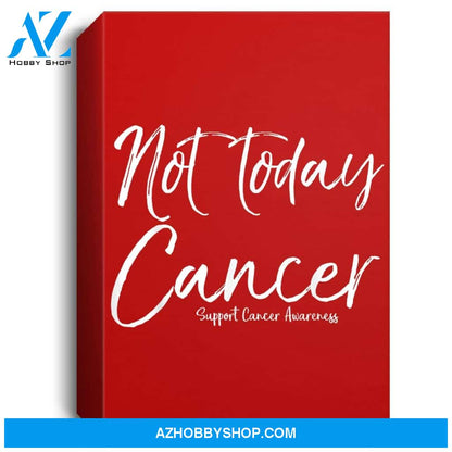 Funny Cancer Support Gift For Women Cute Not Today Cancer Portrait Canvas