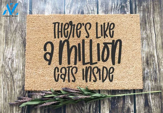 Funny Cat MAT, There's Like A Lot Of Cats Inside Mat, Million Cats Mat, Cat Mat, Funny Quote Mat, Crazy Cat Lady Mat, Doormat