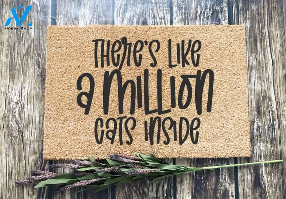 Funny Cat MAT, There's Like A Lot Of Cats Inside Mat, Million Cats Mat, Cat Mat, Funny Quote Mat, Crazy Cat Lady Mat, Doormat
