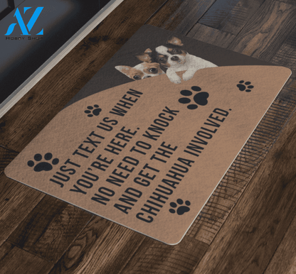 Funny Chihuahua Doormat Just Text Us When You’re Here | Welcome Mat | House Warming Gift