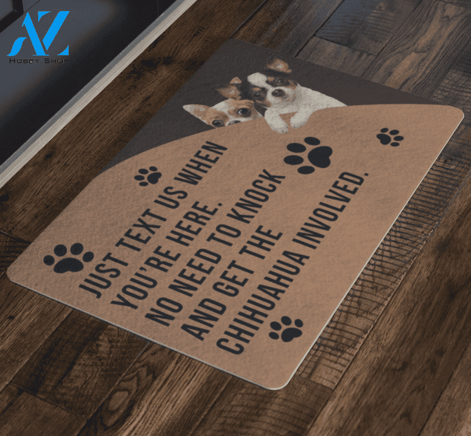 Funny Chihuahua Doormat Just Text Us When You’re Here | Welcome Mat | House Warming Gift
