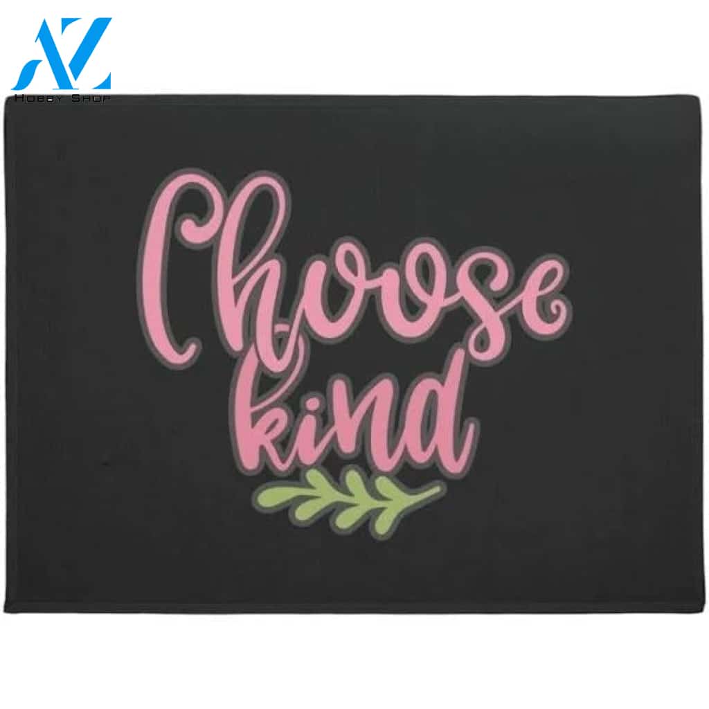 Funny Choose Kind Be Kind To Everyone Doormat