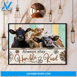 Funny Cows Always Stay Humble And Kind Canvas And Poster, Wall Decor Visual Art