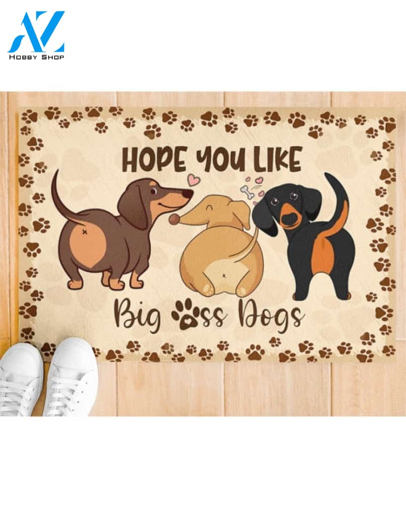 Funny Dachshund Hope You Like Dog DoorMat | Felt And Rubber | 40x60 cm | 45x75 cm | 60x90 cm | Colorful | DO1623
