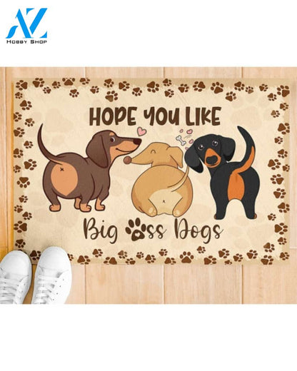 Funny Dachshund Hope You Like Dog DoorMat | Felt And Rubber | 40x60 cm | 45x75 cm | 60x90 cm | Colorful | DO1623