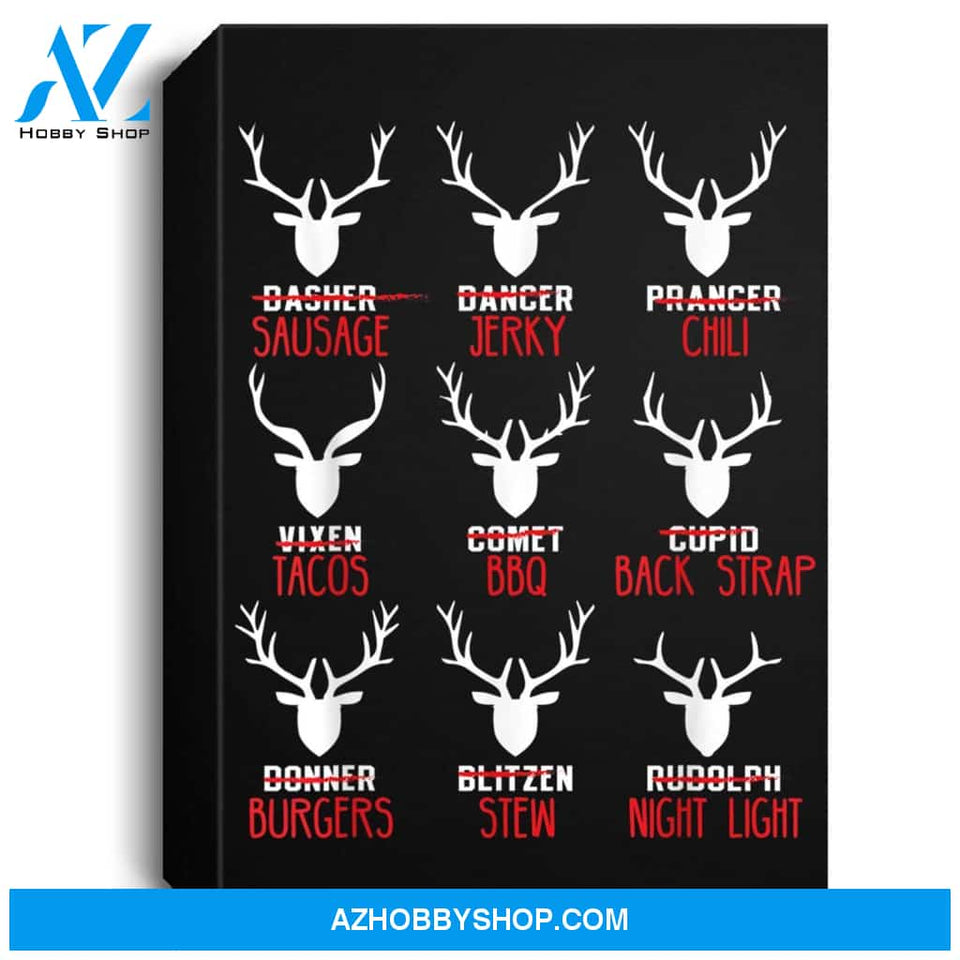 Funny Deer Design - Hunters All Of Santas Reindeer Design Portrait Canvas