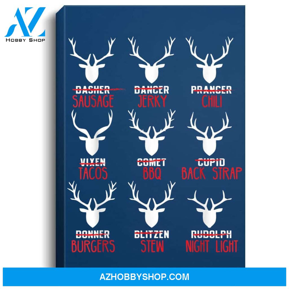 Funny Deer Design - Hunters All Of Santas Reindeer Design Portrait Canvas
