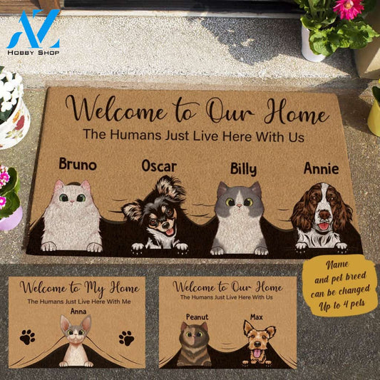 Funny Dog And Witty Cat, Welcome To My Home The Humans Just Live Here With Me Personalized Doormat