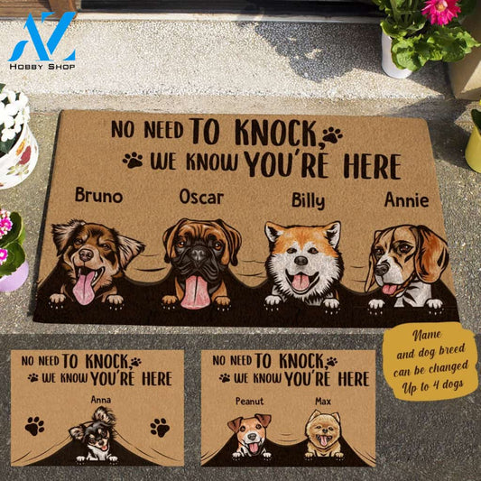 Funny Dog, No Need To Knock We Know You're Here Personalized Doormat
