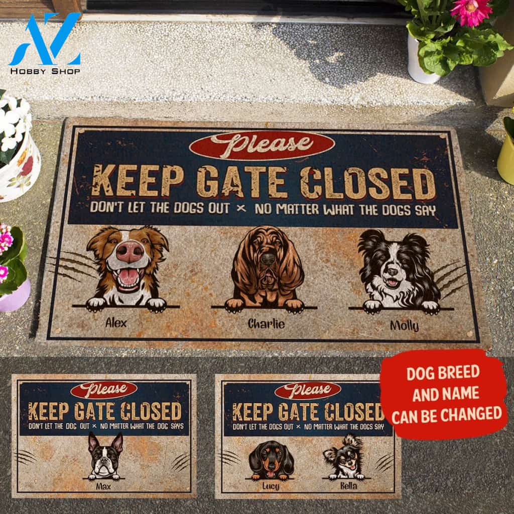 Funny Dog, Please Keep Gate Closed Don't Let The Dogs Out Personalized Doormat