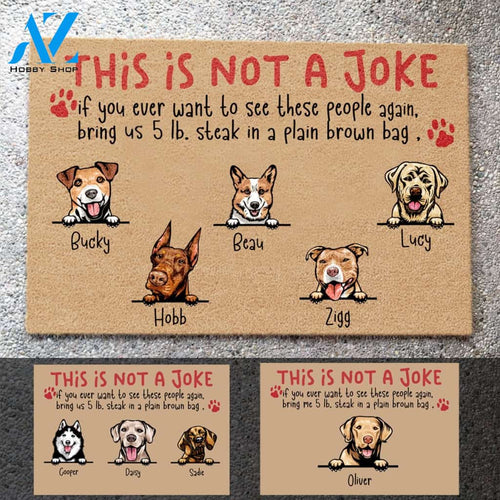Funny Dog, This Is Not A Joke Personalized Doormat