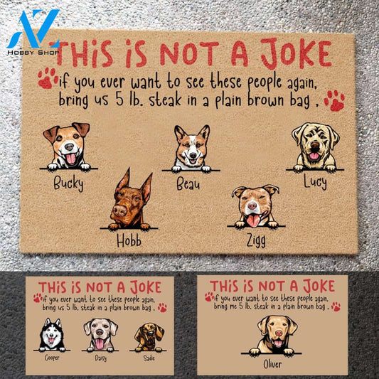 Funny Dog, This Is Not A Joke Personalized Doormat