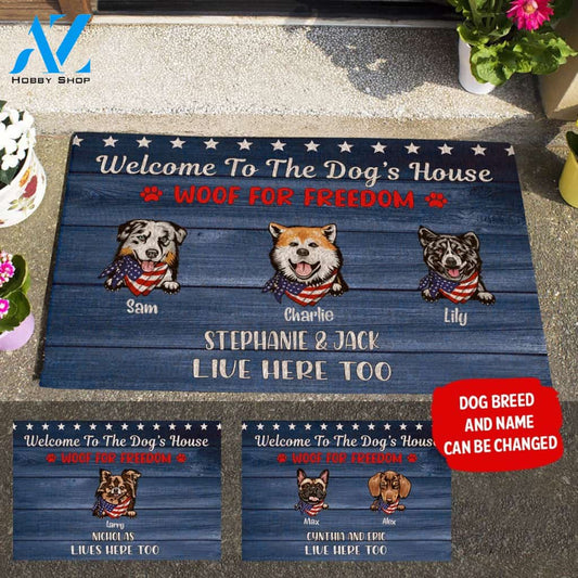 Funny Dog , Welcome To The Dog's House Woof For Freedom Personalized Doormat
