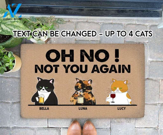 Funny Personalized Cat Decorative Mat-Oh No Not You Again Funny Cat Doormat-Custom Cat Doormat-Welcome Doormat-Gift For Cat Mom,Cat Dad