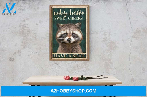 Funny Racoon Have A Seat Canvas And Poster, Wall Decor Visual Art