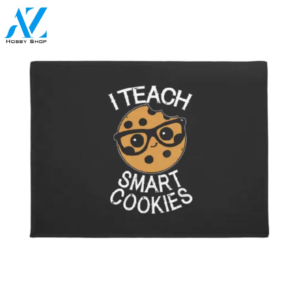 Funny Teacher I Teach Smart Cookies Doormat Warm House Gift Welcome Mat Gift for Friend Family