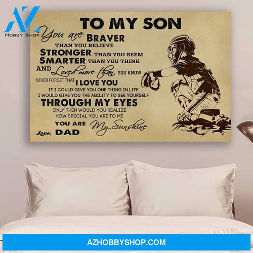 G-Baseball Dad To Son You Are Braver Canvas And Poster, Wall Decor Visual Art Gift Father's Day