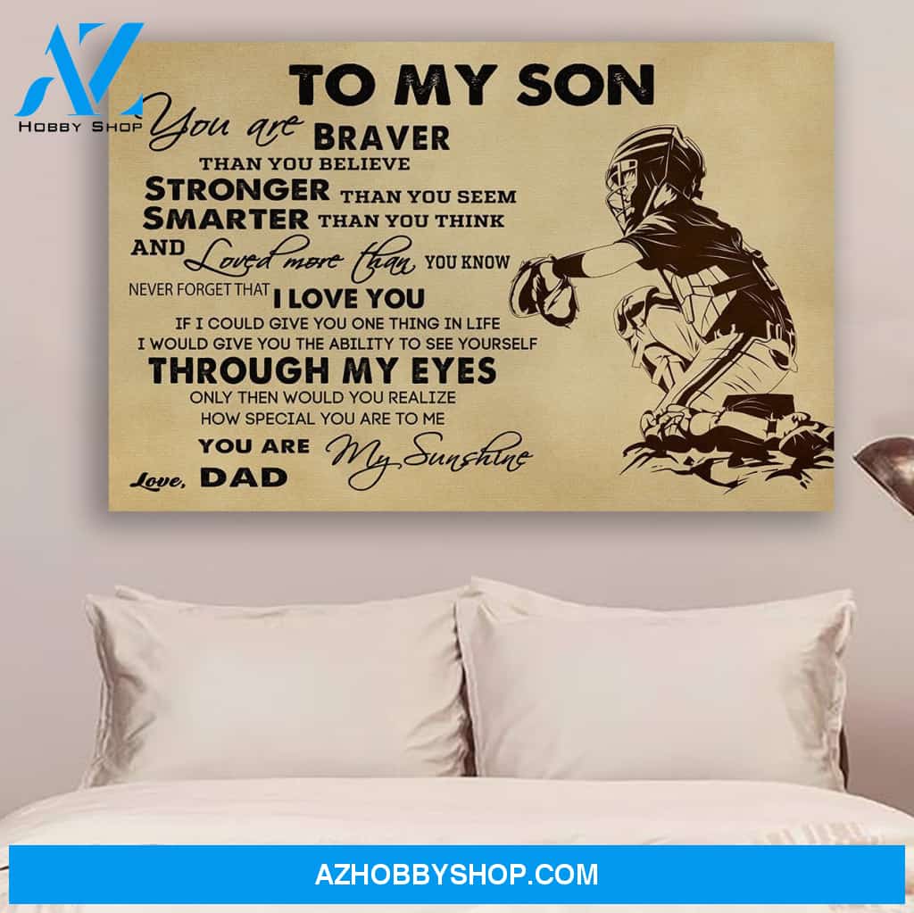 G-Baseball Dad To Son You Are Braver Canvas And Poster, Wall Decor Visual Art Gift Father's Day