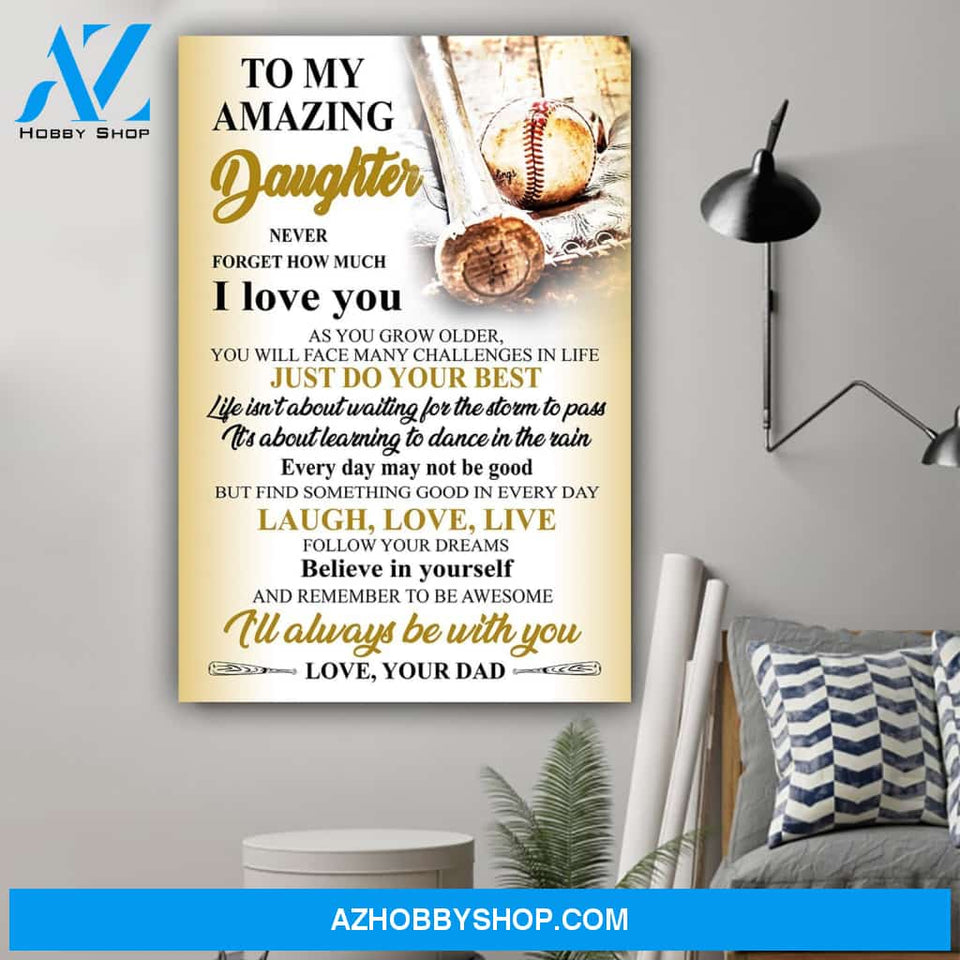 G- Baseball poster, Dad to daughter, I love you Canvas And Poster, Wall Decor Visual Art Gift Father's Day