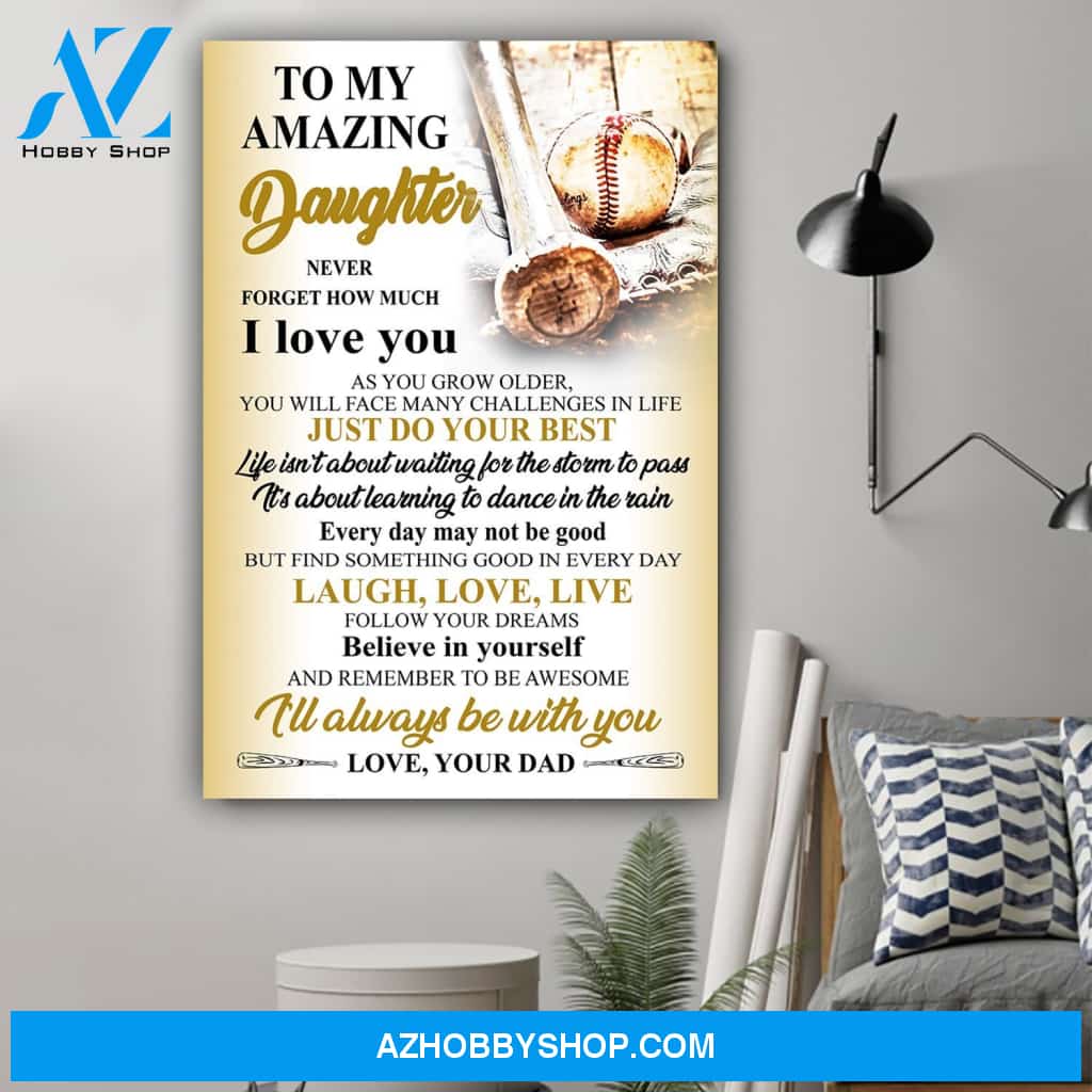 G- Baseball poster, Dad to daughter, I love you Canvas And Poster, Wall Decor Visual Art Gift Father's Day