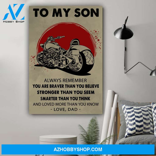 G- Biker Dad To Son You Are Braver Canvas And Poster, Wall Decor Visual Art Gift Father's Day
