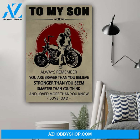 G-Biker Dad To Son You Are Braver Canvas And Poster, Wall Decor Visual Art Gift Father's Day