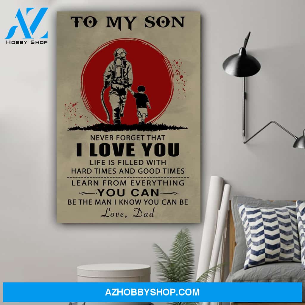 G- Firefighter poster, Dad to Son, I love you Canvas And Poster, Wall Decor Visual Art Gift Father's Day