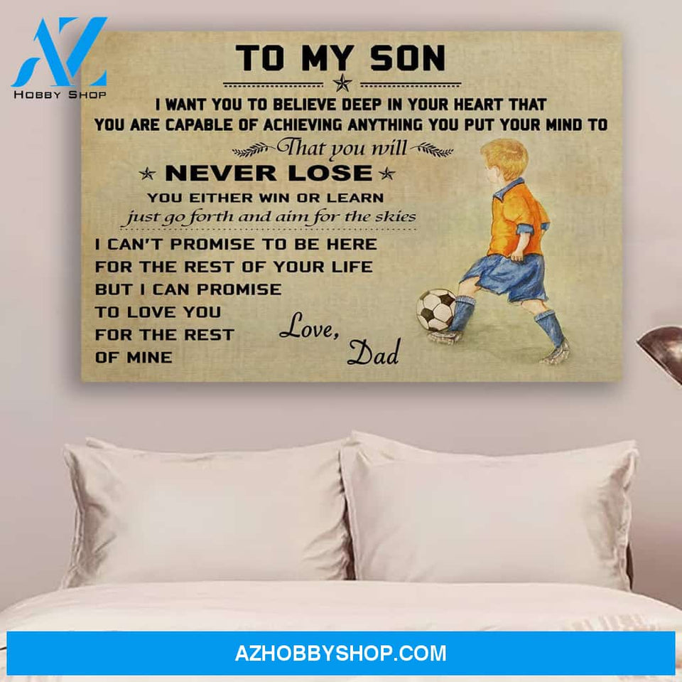 G-Soccer Dad To Son Never Lose Canvas And Poster, Wall Decor Visual Art Gift Father's Day