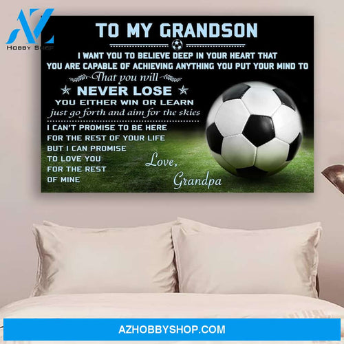 G Soccer Poster Grandpa To Grandson Never Lose Gift For Grandson