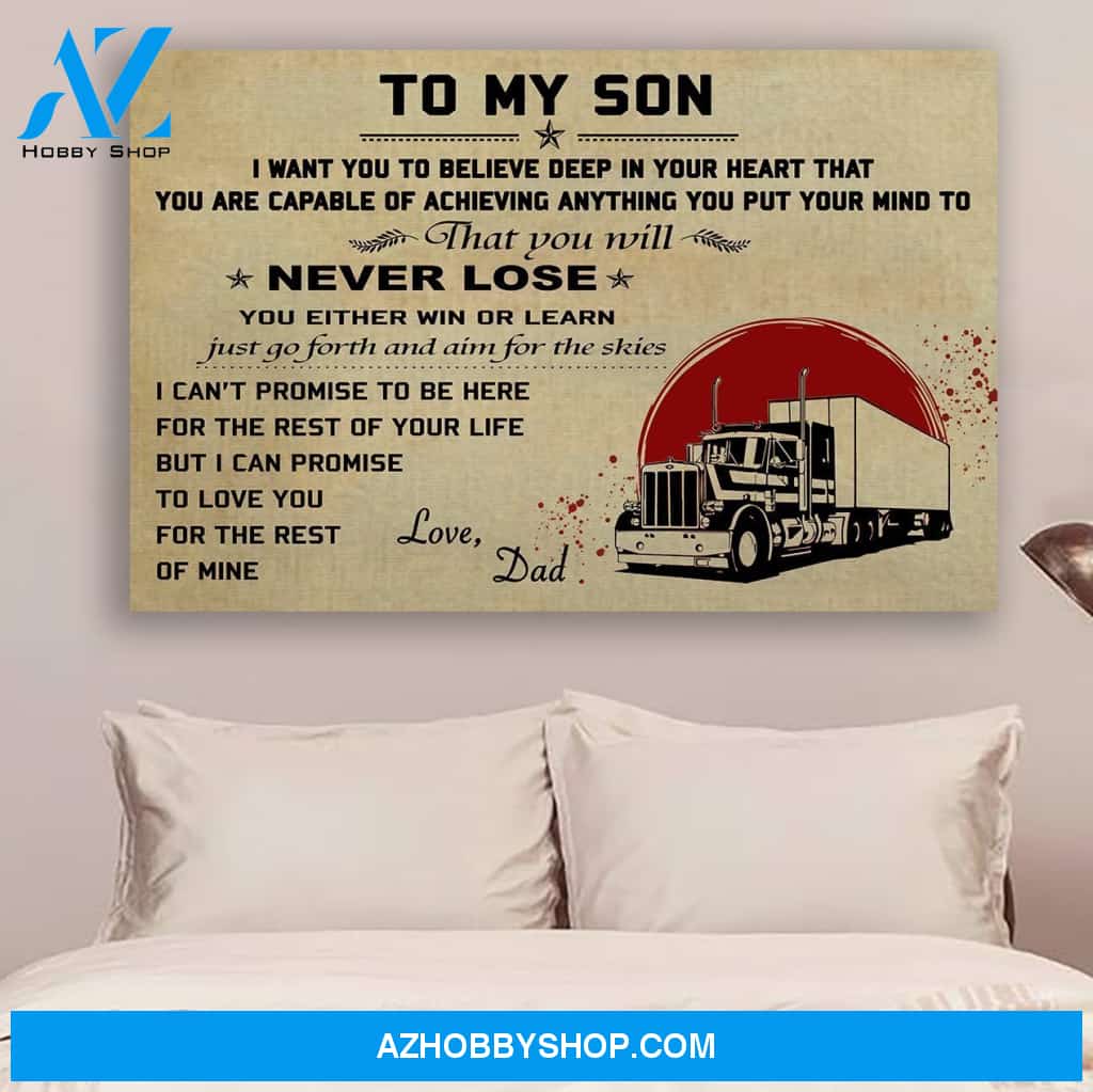 G-Trucker Dad To Son Never Lose Canvas And Poster, Wall Decor Visual Art Gift Father's Day
