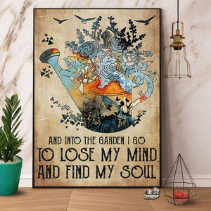 Garden And Into The Garden I Go To Lose My Mind And Find My Soul Paper Poster No Frame Matte Canvas Wall Decor