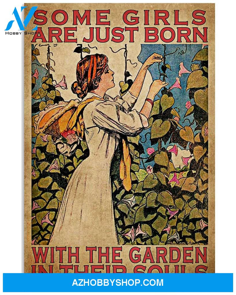 Garden In The Souls Poster Some Girls Are Just Born With The Garden In Their Souls Wall Decor