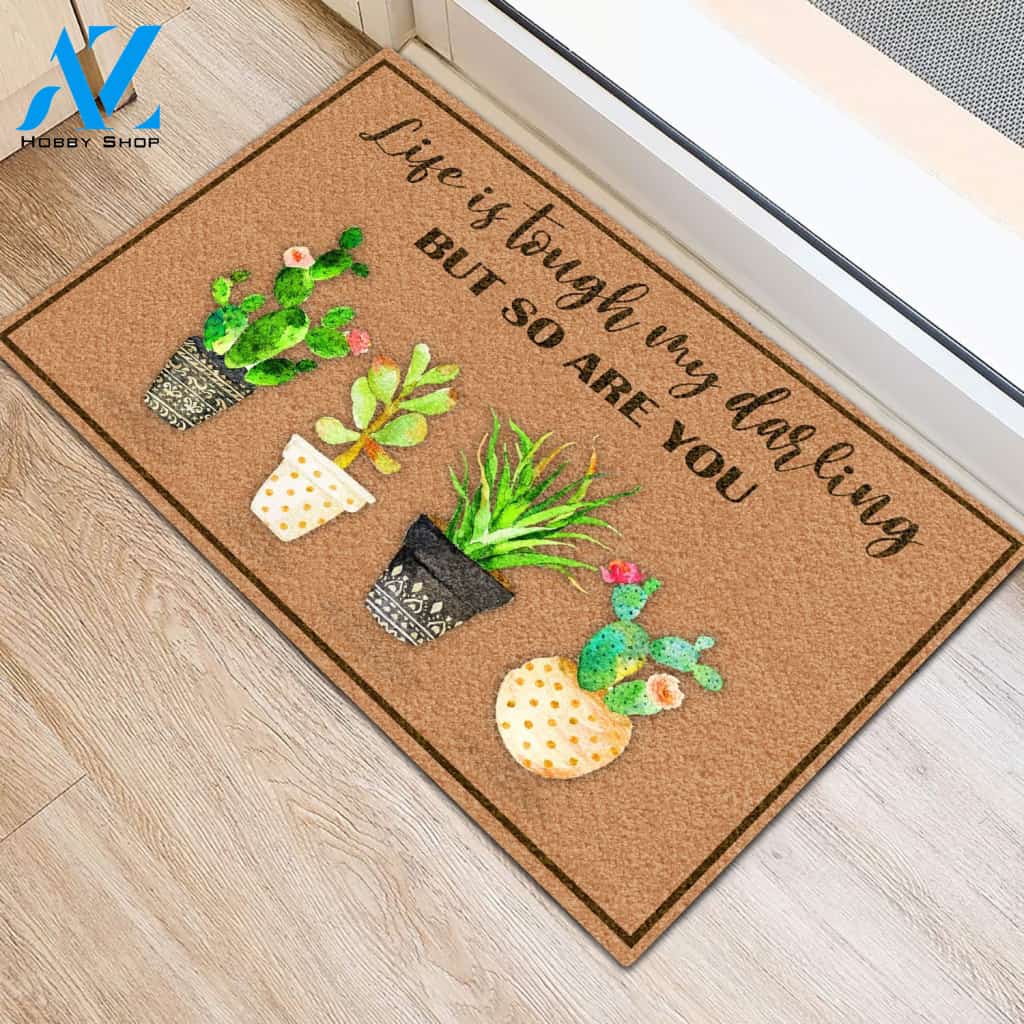 Garden Life Is Tough My Darling But So Are You Doormat | Welcome Mat | House Warming Gift