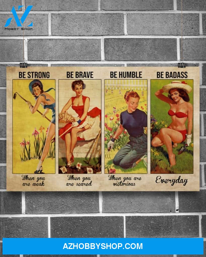 Gardening Be Brave When You Scared Canvas Gift, Wall Decor Visual Art