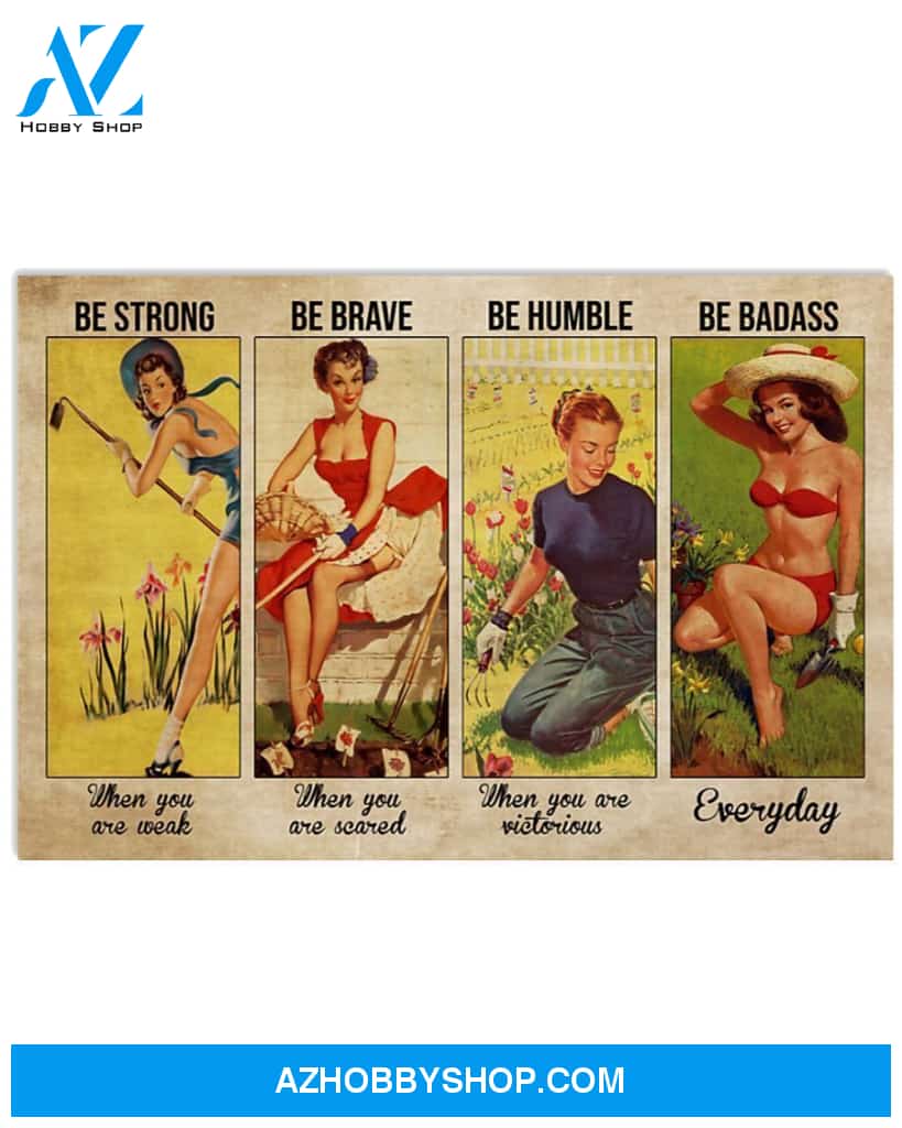 Gardening Be Brave When You Scared Canvas Gift, Wall Decor Visual Art