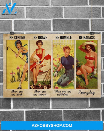 Gardening Be Brave When You Scared Canvas Gift, Wall Decor Visual Art