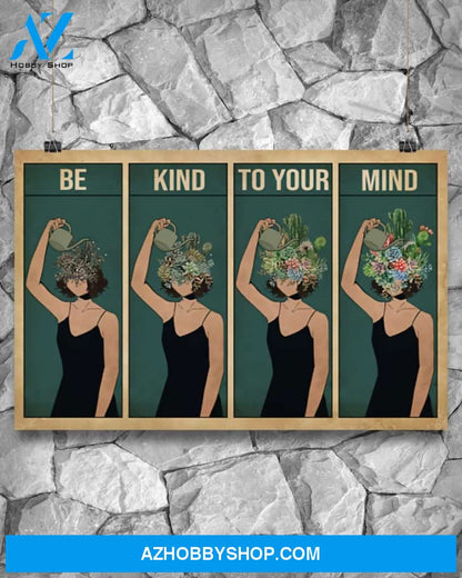 Gardening Be Kind To Your Mind Canvas Gift, Wall Decor Visual Art