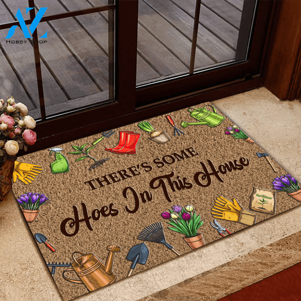 Gardening Doormat Some Hoes In This House | Welcome Mat | House Warming Gift
