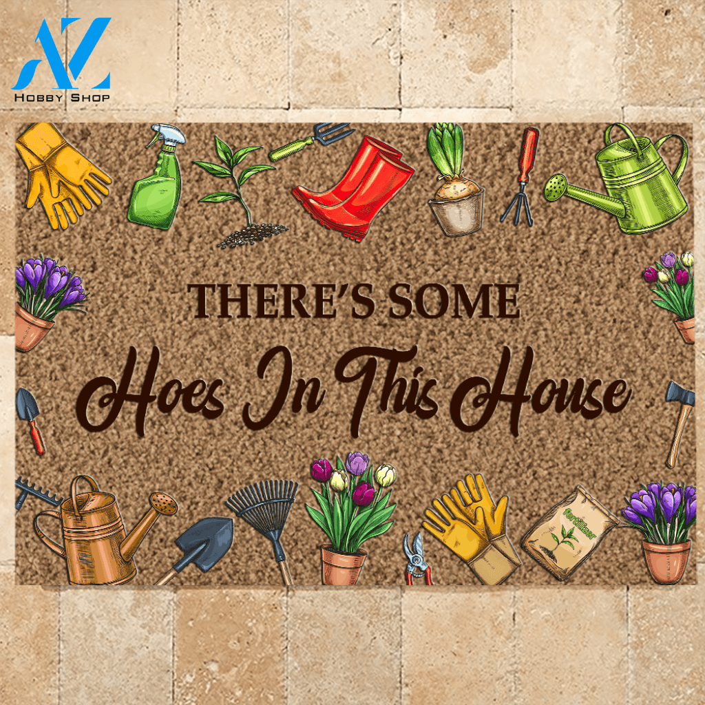 Gardening Doormat Some Hoes In This House | Welcome Mat | House Warming Gift